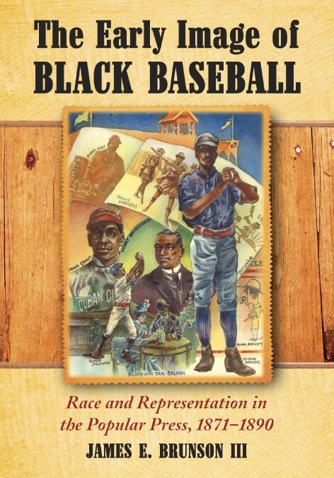 Cover of "The Early Image of BLACK BASEBALL" by James E. Brunson III