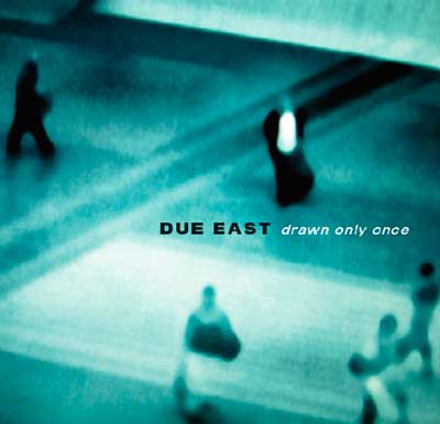Due East album cover: “drawn only once”