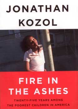 Book cover of Jonathan Kozol’s “Fire in the Ashes”
