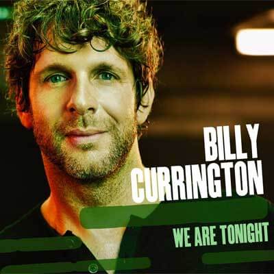 Billy Currington: We Are Tonight