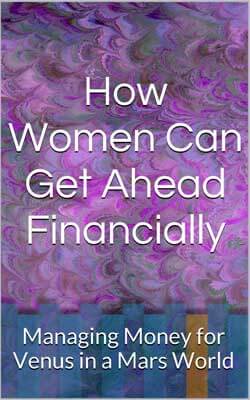 Book cover of “How Women Can Get Ahead Financially: Managing Money for Venus in a Mars World” by Pamela J. Farris