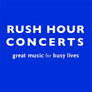 Rush Hour Concerts: Great Music for Busy Lives