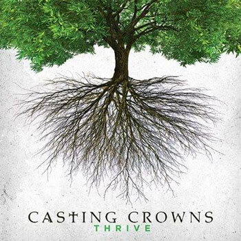 Casting Crowns CD cover: Thrive