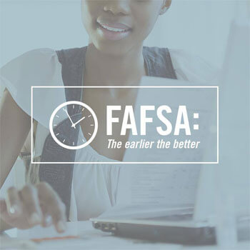 FAFSA: the earlier the better